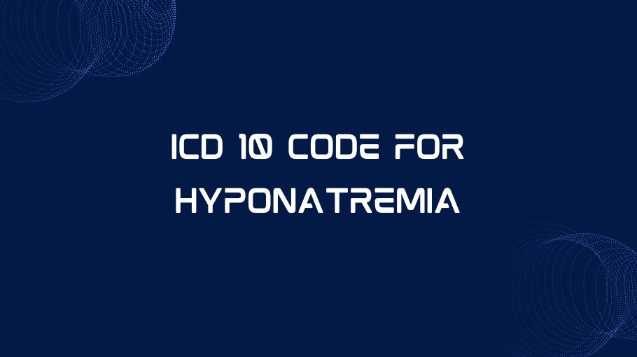 ICD 10 Code for Hyponatremia